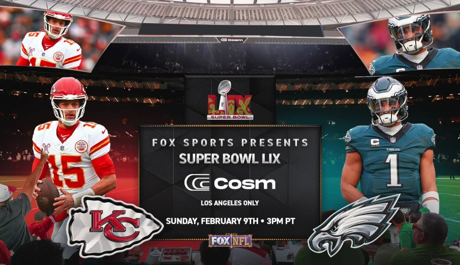 FOX Sports presents Super Bowl LIX at Cosm: Ticket details &amp; information