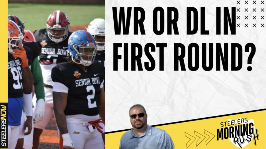 Should WR or DL Be Draft Priority? | Steelers Morning Rush