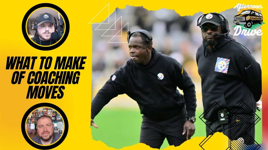 Steelers Afternoon Drive: What to Make of Steelers Coaching Moves