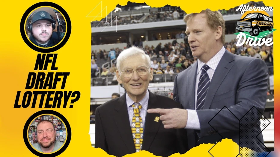 Steelers Afternoon Drive: Should NFL Have Draft Lottery?