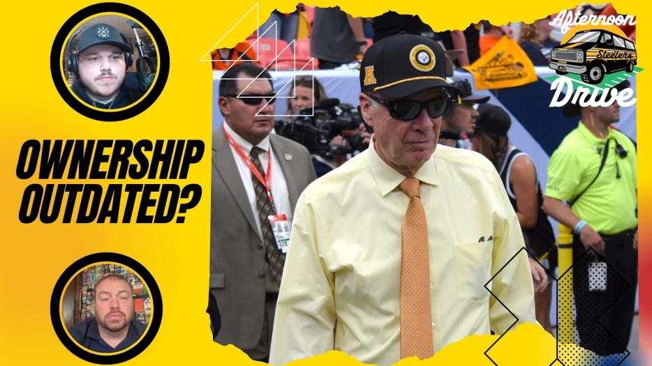 Steelers Afternoon Drive: Is Steelers Ownership Model Outdated?