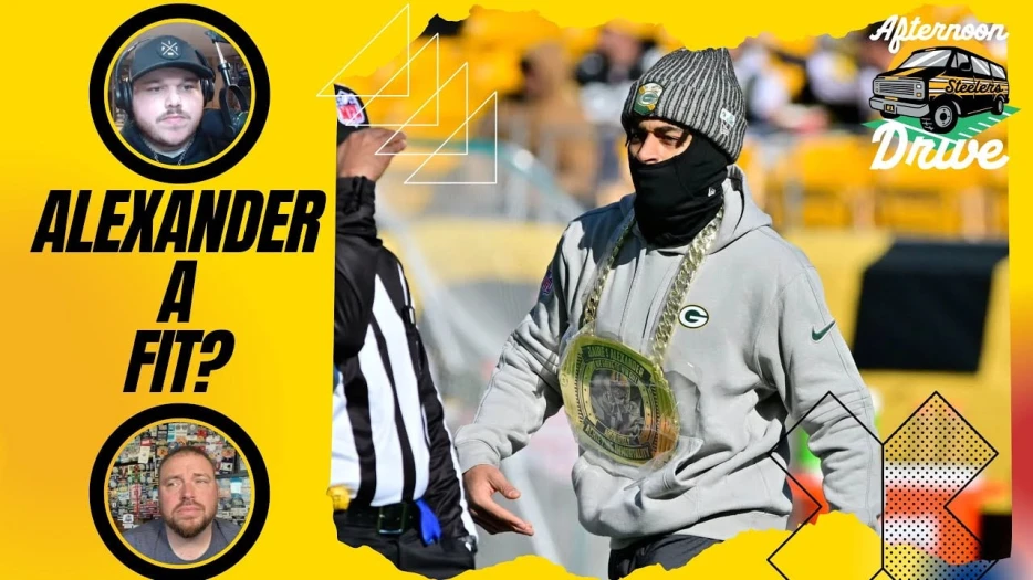 Steelers Afternoon Drive: Alexander a Fit for Steelers?