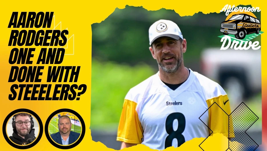 Aaron Rodgers One and Done with Steelers? | Steelers Afternoon Drive