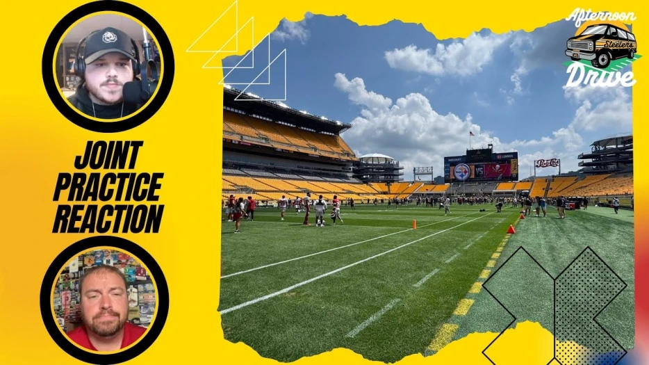 Steelers Afternoon Drive: Joint Practice Reaction