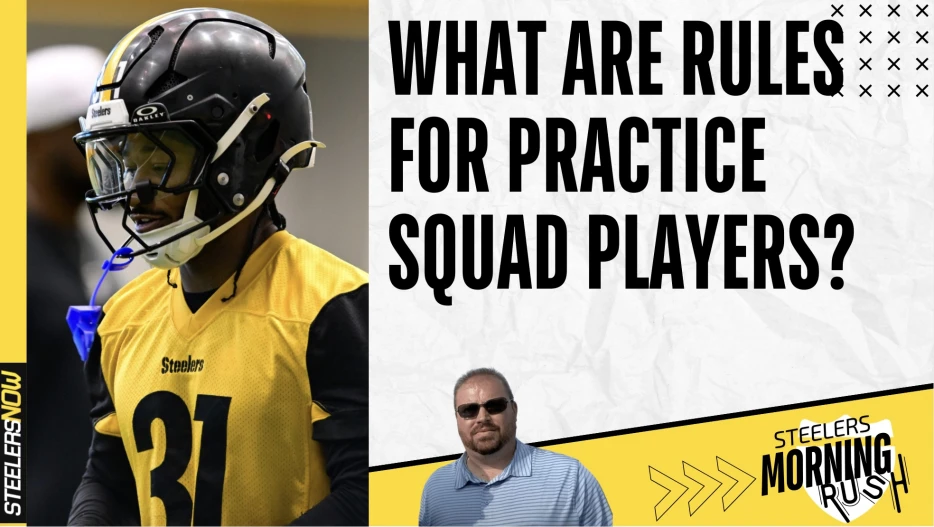 What Are Rules for Practice Squad Players? | Steelers Morning Rush