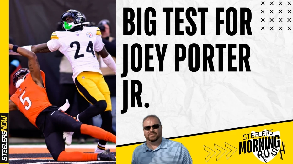 Big Test for Joey Porter Jr. | Steelers Morning Rush