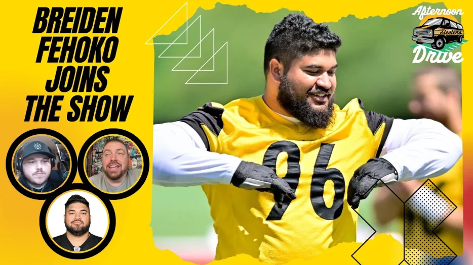 Steelers Afternoon Drive: Breiden Fehoko Joins the Show!