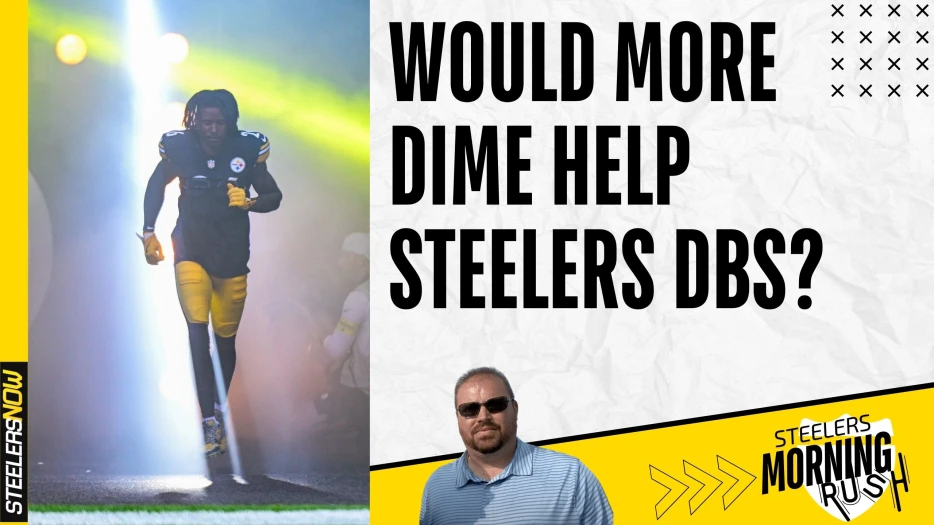 Would More Dime Help Steelers DBs? | Steelers Morning Rush