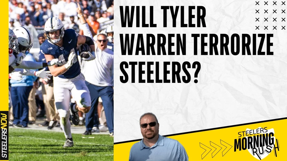 Will Tyler Warren Terrorize Steelers? | Steelers Morning Rush