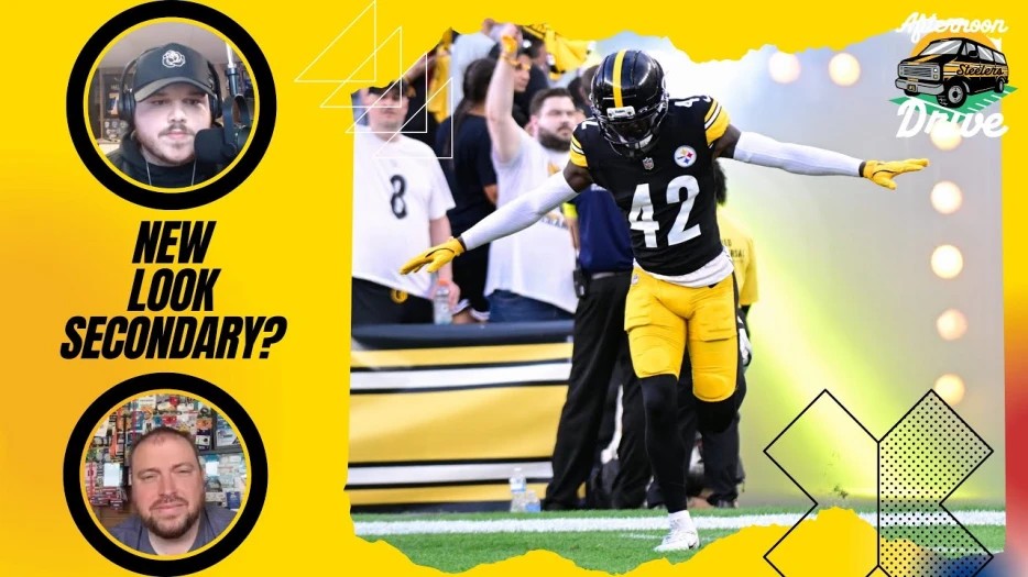 Steelers Afternoon Drive: How Will New-Look Secondary Shake Out?