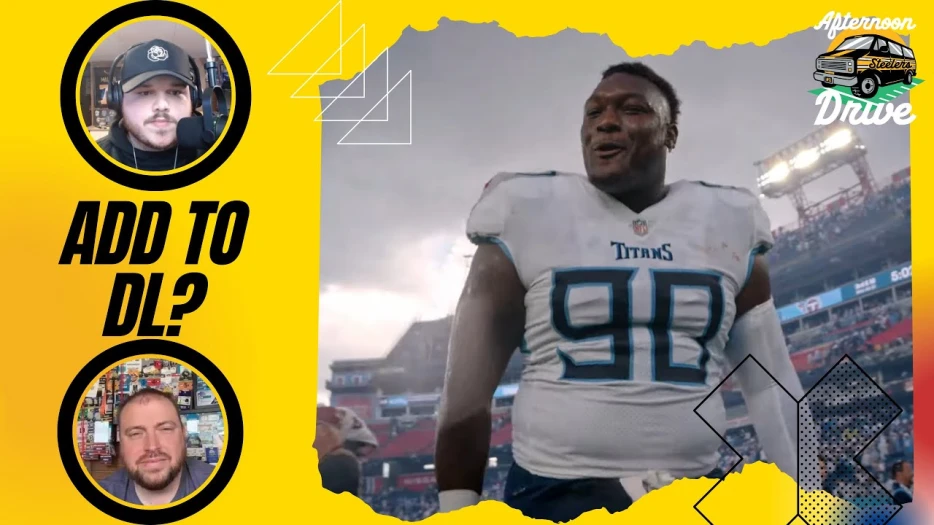 Steelers Afternoon Drive: Should Steelers Make Claim to add to DL?