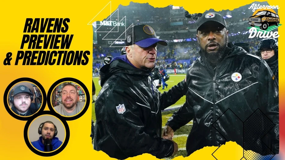 Steelers Afternoon Drive: Ravens Preview &amp; Predictions