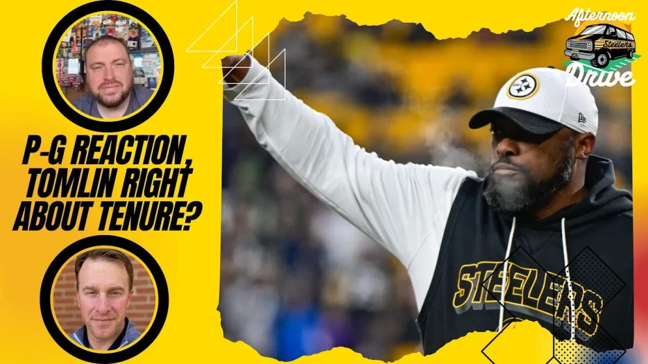 Steelers Afternoon Drive: P-G News Reaction, Tomlin Right About Tenure?