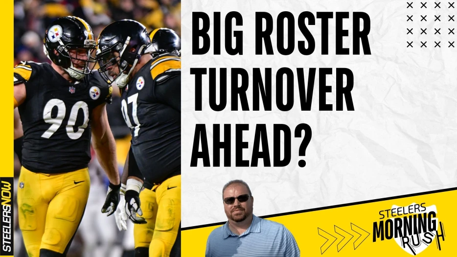 Big Roster Turnover Ahead? | Steelers Morning Rush