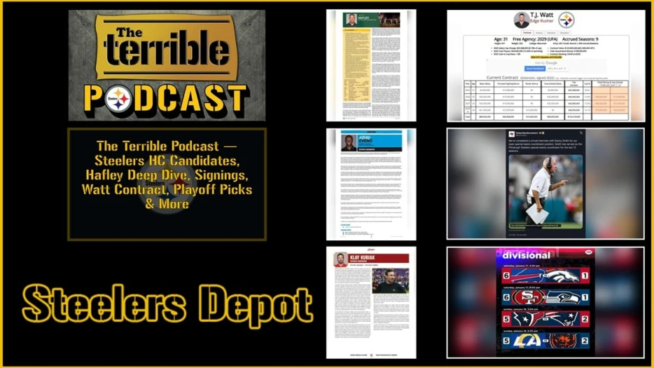 The Terrible Podcast — Steelers HC Candidates, Hafley Deep Dive, Signings, Watt Contract, Playoff Picks &amp; More