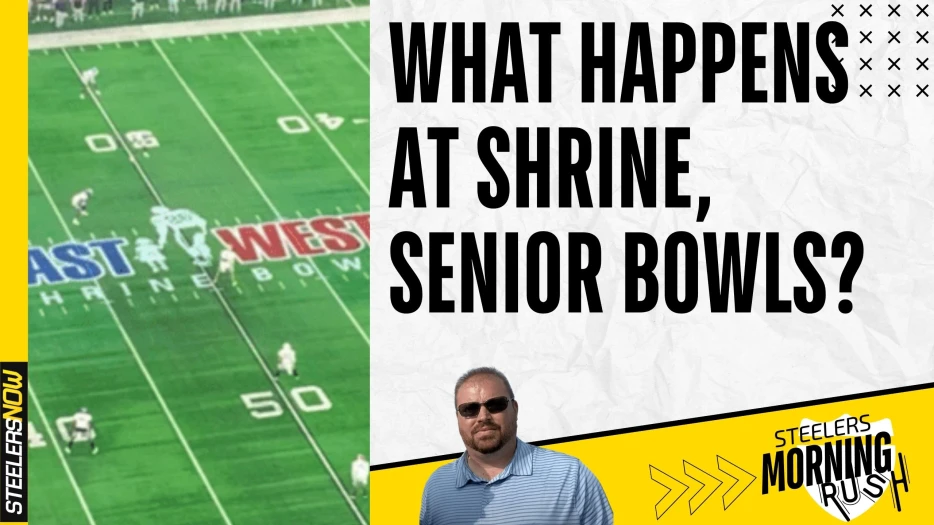 What Happens at Shrine, Senior Bowls? | Steelers Morning Rush