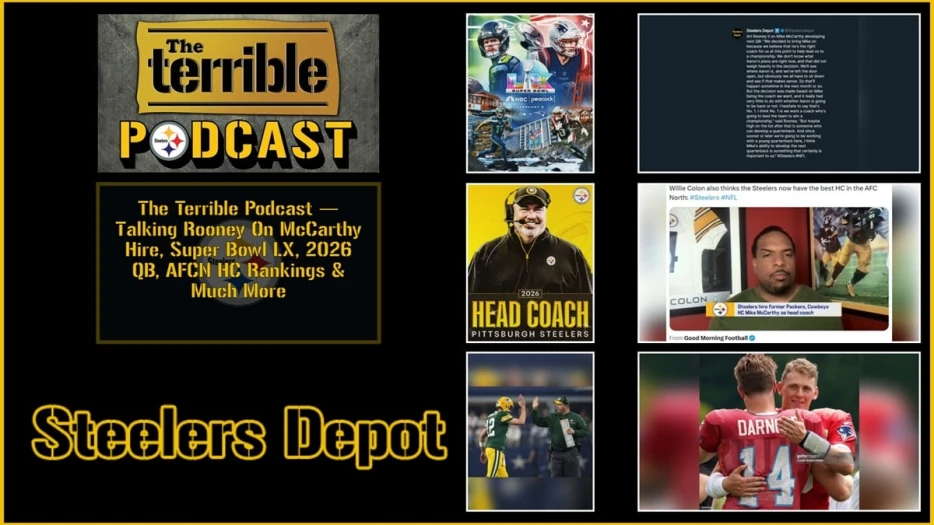 The Terrible Podcast — Talking Rooney On McCarthy Hire, Super Bowl LX, 2026 QB, AFCN HC Rankings &amp; Much More