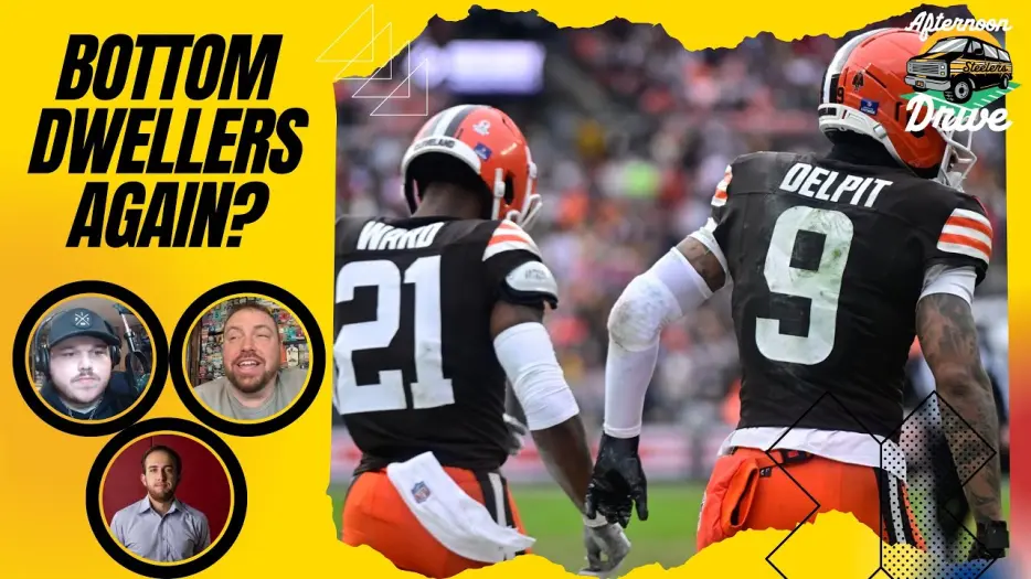 Steelers Afternoon Drive: Browns Bottom Dwellers Again?