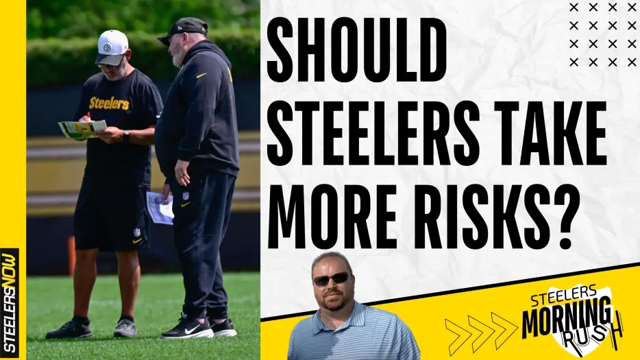 Should Steelers Take More Risks? | Steelers Morning Rush