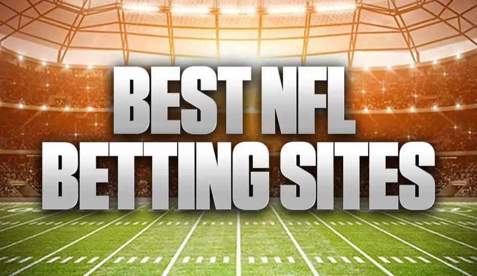 Best NFL Betting Sites: Top Sportsbook Apps (2026)