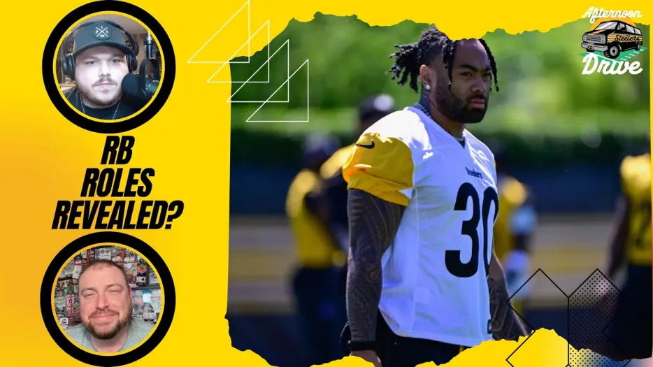 Steelers Afternoon Drive: Roles for Running Backs Revealed?