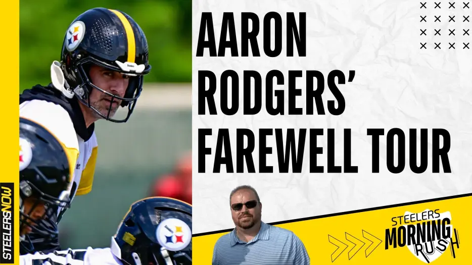 Aaron Rodgers’ Farewell Tour | Steelers Morning Rush