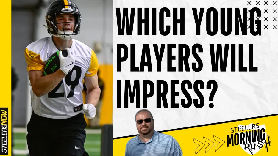 Which Young Players Will Impress? | Steelers Morning Rush